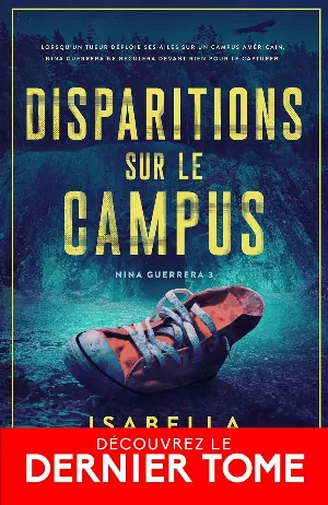 Isabella Maldonado - Nina Guerrera, Tome 3 : Disparitions sur le campus